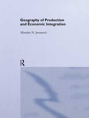 cover image of Geography of Production and Economic Integration